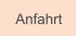 Anfahrt