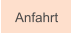 Anfahrt